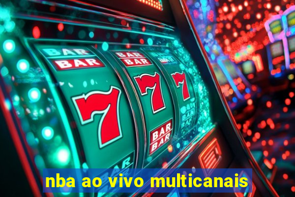 nba ao vivo multicanais